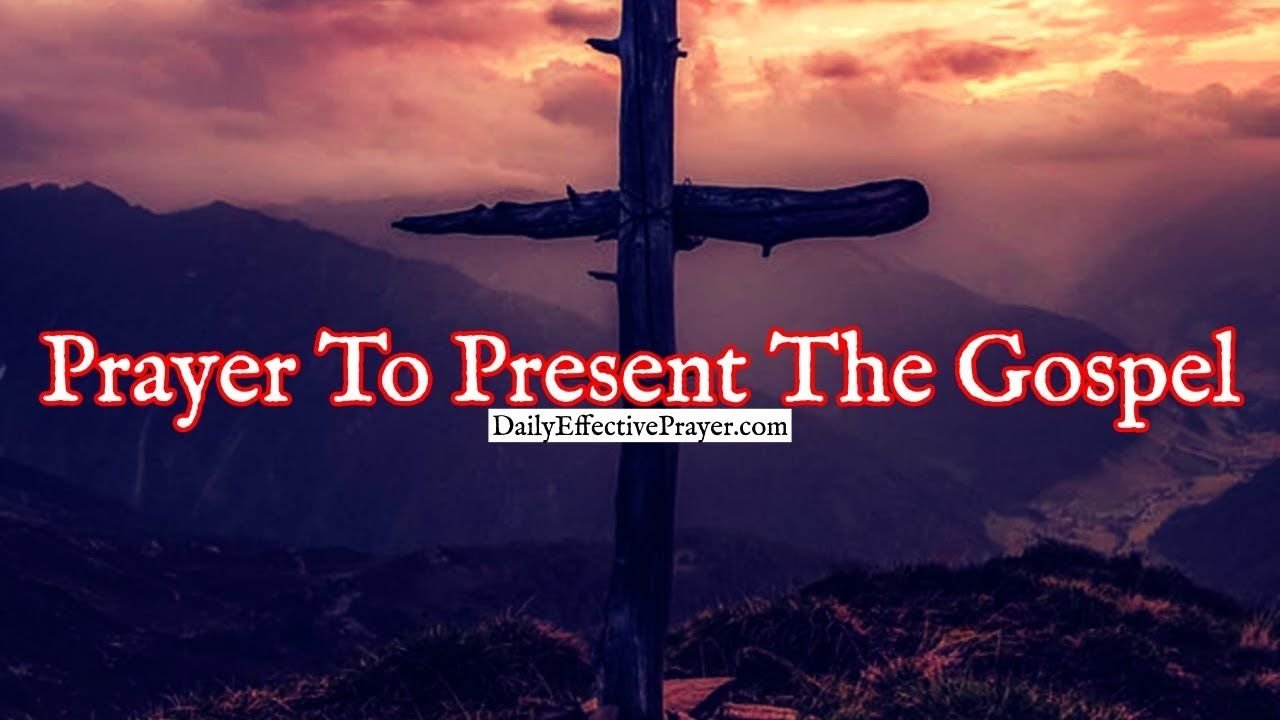 Prayer To Present The Gospel To Your Unsaved Family and Friends